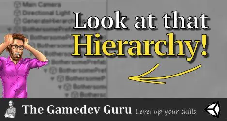 Unity Optimization: Your Scene Hierarchy is Robbing You